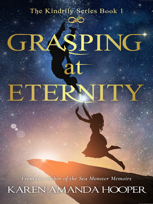 Title details for Grasping at Eternity by Karen Amanda Hooper - Available